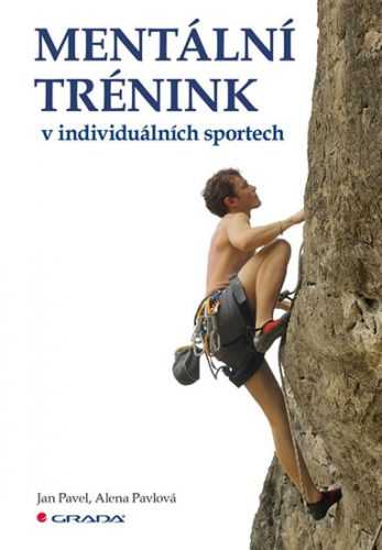 Mentální trénink v individuálních sportech - Pavel Jan