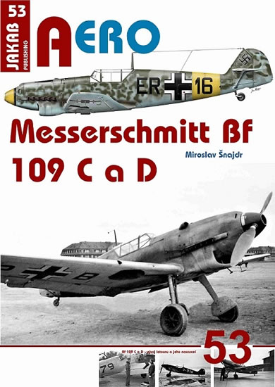 Messerschmitt Bf 109 C a Bf 109 D - Šnajdr Miroslav