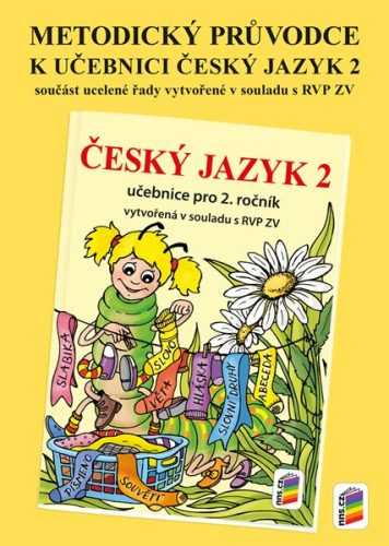 Metodický průvodce učebnicí Český jazyk 2 - A4