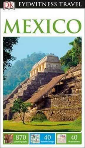 Mexico - DK Eyewitness Travel Guide - neuveden