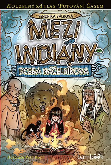 Mezi indiány - Dcera náčelníkova - Válková Veronika