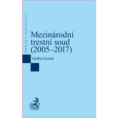 Mezinárodní trestní soud (2005–2017) - Ondřej Svaček