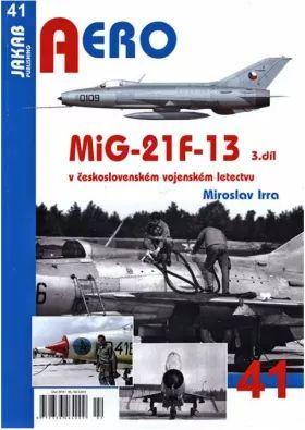 MiG-21F-13 v československém vojenském letectvu - 3. díl - Irra Miroslav