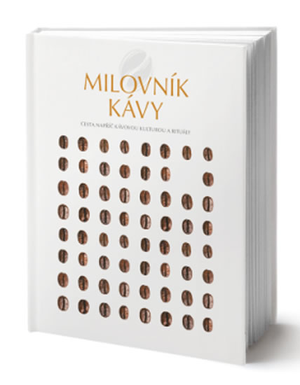 Milovník kávy - kolektiv autorů