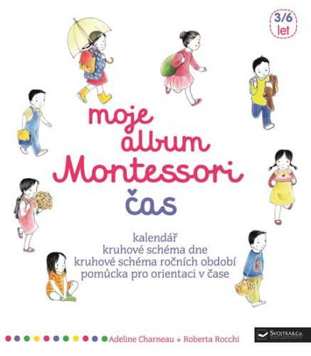 Moje album Montessori - Čas - Charneau Adeline