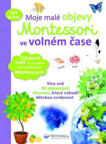 Moje malé objevy Montessori ve volném čase - neuveden