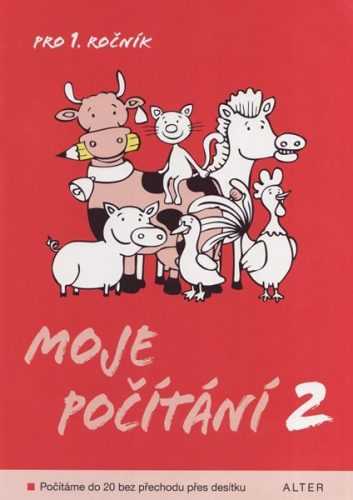 Moje počítání 2 pro 1. ročník ZŠ - Počítáme do 20 bez přechodu přes desítku