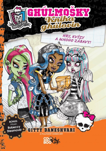 Monster High - Kniha ghúlovin - Gitty Daneshvari