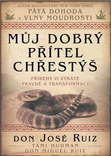 Můj dobrý přítel chřestýš - Ruiz Don Jose