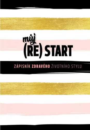 Můj (re)start - Zápisník zdravého životního stylu - neuveden