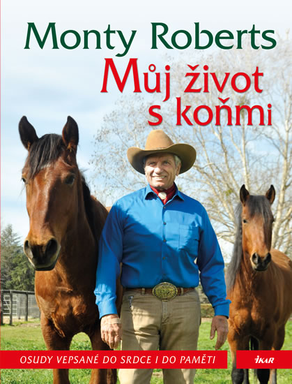 Můj život s koňmi - Roberts Monty