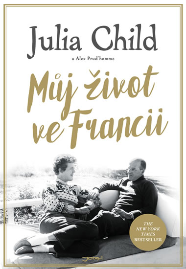 Můj život ve Francii - Childová Julia