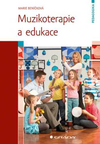 Muzikoterapie a edukace - Beníčková Marie