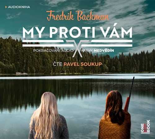 My proti vám - 2CDmp3 (Čte Pavel Soukup) - Backman Fredrik