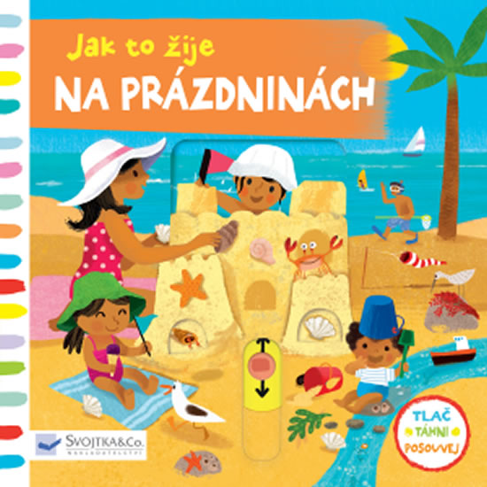 Na prázdninách - Jak to žije - Braun Sebastien