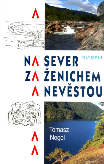 Na sever za ženichem a nevěstou - Nogol Tomasz - 13x20