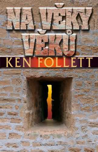 Na věky věků - Follett Ken - 15