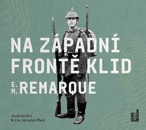 Na západní frontě klid - CDmp3 (Čte Jaroslav Plesl) - Remarque Erich Maria