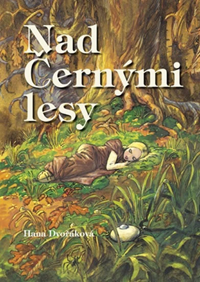 Nad Černými lesy - Dvořáková Hana