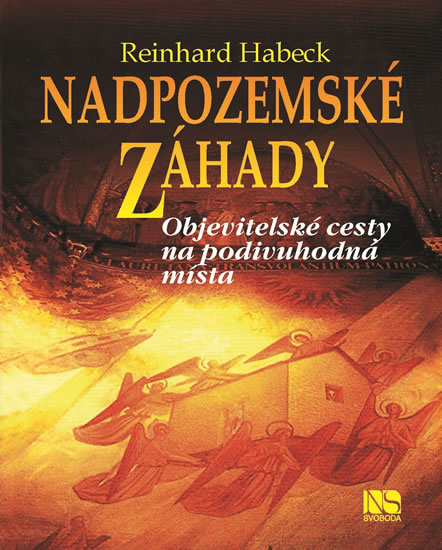 Nadpozemské záhady - Objevitelské cesty na podivuhodná místa - Habeck Reinhard