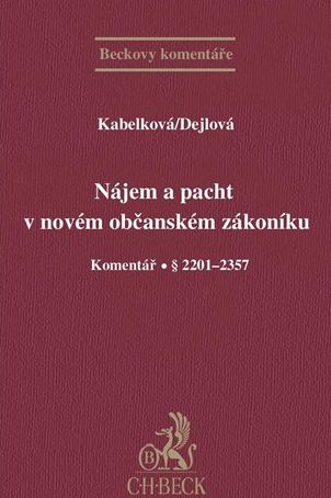 Nájem a pacht v novém občanském zákoníku - Kabelková