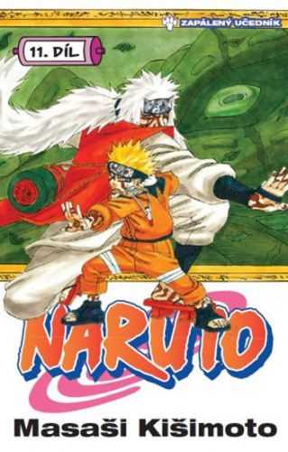 Naruto 11 - Zapálený učedník - Kišimoto Masaši - 11