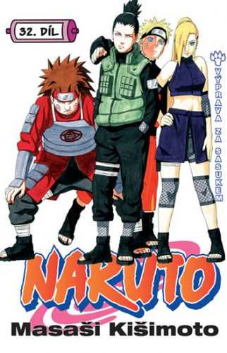 Naruto 32 - Výprava za Sasukem - Kišimoto Masaši