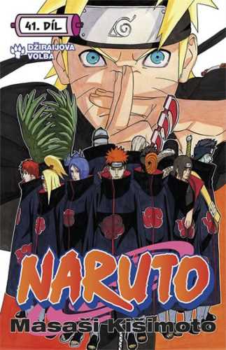 Naruto 41 - Džiraijova volba - Kišimoto Masaši