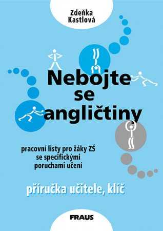 Nebojte se angličtiny - příručka učitele + klíč - Kastlová Zdeňka