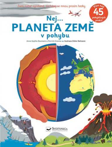 Nej... PLANETA ZEMĚ v pohybu - Baumann Anne-Sophie