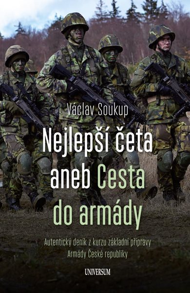 Nejlepší četa aneb Cesta do armády - Soukup Václav