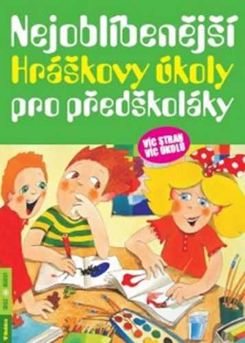 Nejoblíbenější Hráškovy úkoly pro předškoláky - Vargová Taťána