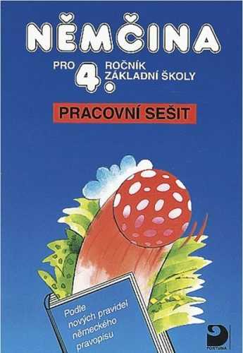 Němčina pro 4.r. - Pracovní sešit - Maroušková - A4