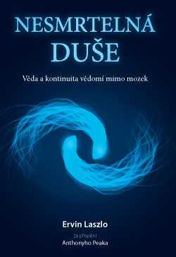 Nesmrtelná duše - Ervin Laszlo