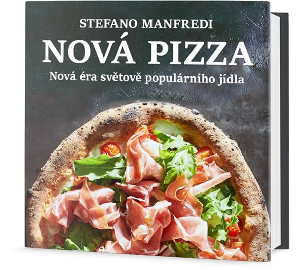 Nová pizza - Nová éra světově populárního jídla - Manfredi Stefano