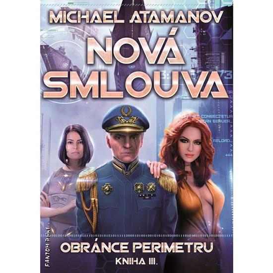 Nová smlouva - Obránce perimetru 3 - Atamanov Michael