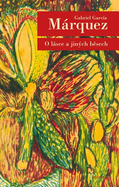 O lásce a jiných běsech - Márquez Gabriel García