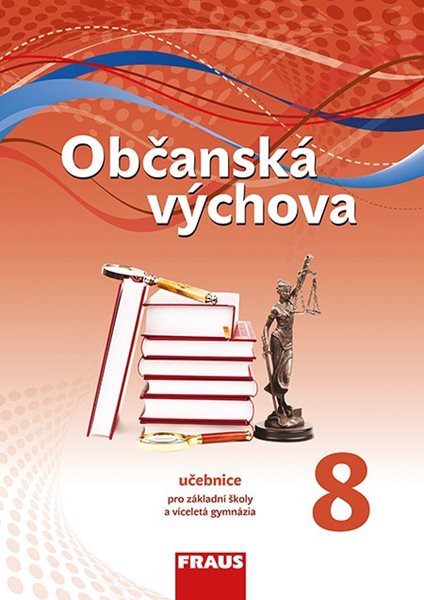 Občanská výchova pro 8. ročník ZŠ a víceletá gymnázia - učebnice/ nová generace/ - Krupková