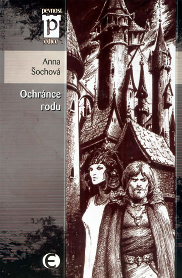 Ochránce rodu (Edice Pevnost) - Šochová Anna - 11x16