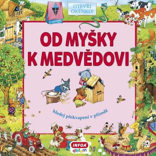 Od myšky k medvědovi - Hledej překvapení v přírodě - Bulackij Svjatoslav