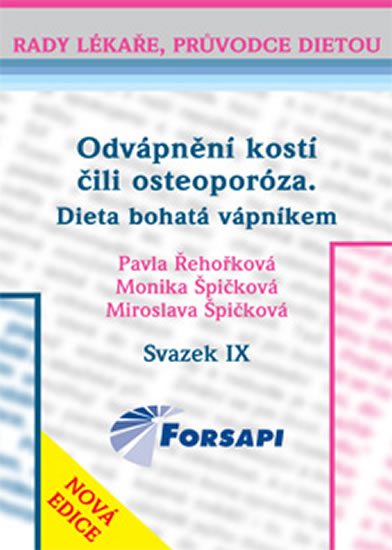 Odvápnění kostí čili osteoporóza - Dieta bohatá vápníkem - Řehořková Pavla a kolektiv - 13