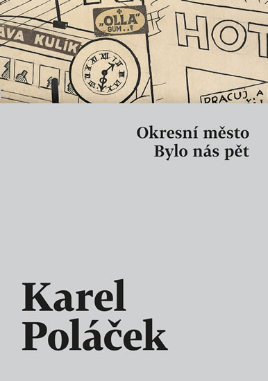 Okresní město / Bylo nás pět - Poláček Karel