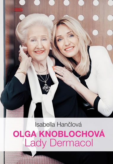 Olga Knoblochová - Lady Dermacol - Hančlová Isabella