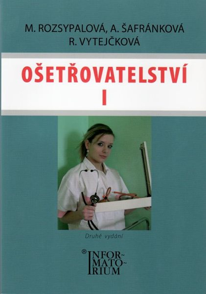 Ošetřovatelství l pro 1.r.SZŠ - 2. vydání - Rozsypalová