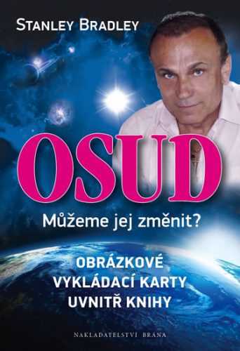 Osud - Můžeme jej změnit? (Obrázkové vykládací karty uvnitř knihy) - Bradley Stanley - 14