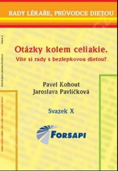 Otázky kolem celiakie - Víte si rady s bezlepkovou dietou? - Kohout Pavel