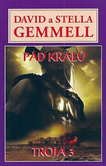 Pád králů - Trója 3 - Gemmell David