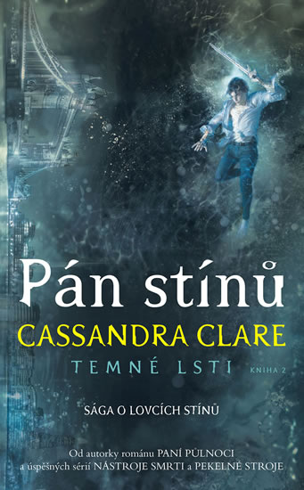 Pán stínů - Temné lsti 2 - Clareová Cassandra