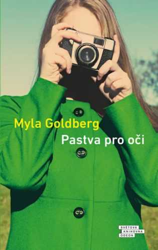 Pastva pro oči - Goldberg Myla