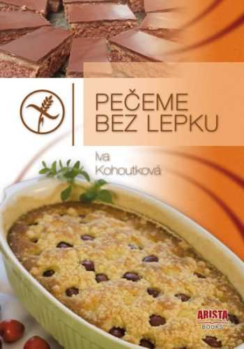 Pečeme bez lepku - Kohoutková Iva - 14